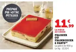 Hyper U Fraisier framboisier 6 parts offre