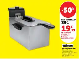 Hyper U TRISTAR Friteuse semi-pro offre