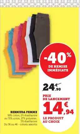 Hyper U U COLLECTION Bermuda femme offre