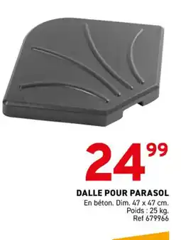 Trafic Dalle pour parasol en béton. dim. 47 x 47 cm. offre