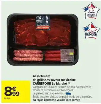 Carrefour Drive Carrefour - assortiment de grillades saveur mexicaine le marché offre