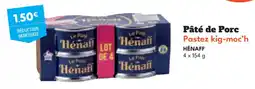 Intermarché Hyper HÉNAFF Pâté de Porc Pastez kig-moc'h offre
