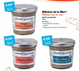 Intermarché Hyper GROIX NATURE Rillettes de la Mer (1) Rilhetez eus ar mor offre