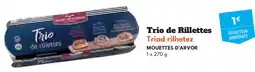 Intermarché Hyper MOUETTES D'ARVOR Trio de Rillettes Triad rilhetez offre