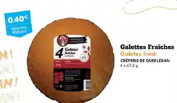 Intermarché Hyper CRÊPERIE DE GUERLÉDAN Galettes Fraîches Galetez fresk offre