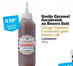 Intermarché Hyper CARABREIZH Coulis Caramel Carabreizh au Beurre Salé Chugon karamel Carabreizh gant amann sall offre