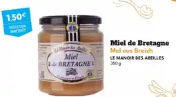 Intermarché Hyper LE MANOIR DES ABEILLES Miel de Bretagne Mel eus Breizh offre