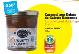 Intermarché Hyper MAISON BRIEUC Caramel aux Éclats de Galette Bretonne Karamel gant skirioù galetez Breizh offre
