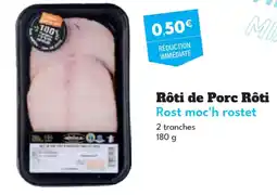 Intermarché Hyper Rôti de Porc Rôti Rost moc'h rostet offre