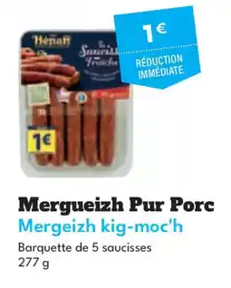 Intermarché Hyper HENAFF Mergueizh Pur Porc Mergeizh kig-moc'h offre