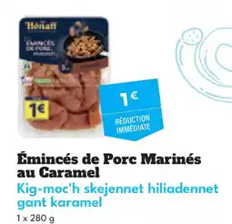Intermarché Hyper HENAFF Émincés de Porc Marinés au Caramel offre