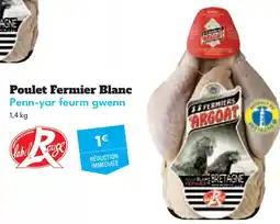 Intermarché Hyper Poulet Fermier Blanc Penn-yar feurm gwenn offre