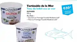 Intermarché Hyper GUYADER Tartinable de la Mer Toaz da ledañ eus ar mor offre