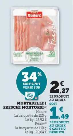 U Express MONTORSI Mortadelle i freschi offre
