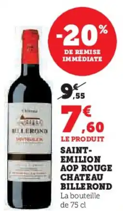 U Express CHATEAU BILLEROND Saint- emilion aop rouge offre