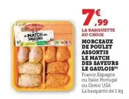U Express Morceaux de Poulet Assortis Le Match des Saveurs Le Gaulois offre