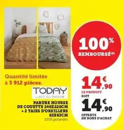 Hyper U PARURE HOUSSE DE COUETTE 240X220CM + 2 TAIES D'OREILLERS 63X63CM offre