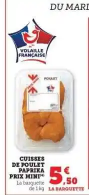 Hyper U Cuisses de Poulet Paprika Prix Mini offre