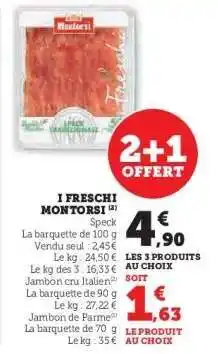 Hyper U I Freschi Montorsi offre