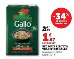 Hyper U Riz pour Risotto Tradition Gallo offre