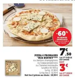 Hyper U PIZZA 4 FROMAGES MIX BUFFET offre