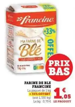 Hyper U Farine De Blé Francine offre