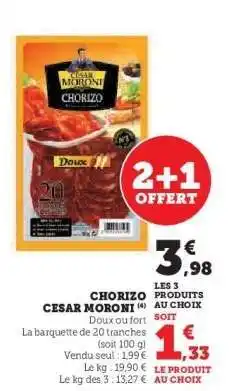 Hyper U Chorizo César Moroni offre
