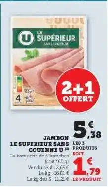 Hyper U Jambon Le Supérieur Sans Couenne U offre