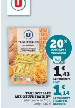Hyper U TAGLIATELLES AUX OEUFS FRAIS U offre