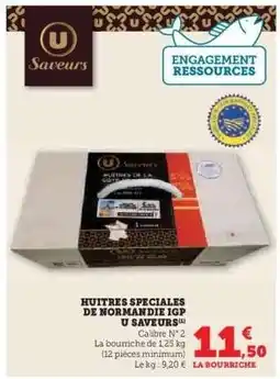 Hyper U Huitres Speciales de Normandie IGP U Saveurs offre
