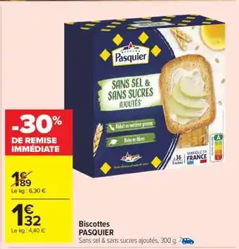 Carrefour Market Biscottes PASQUIER offre