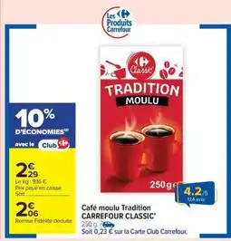 Carrefour Market Café moulu Tradition CARREFOUR CLASSIC’ offre