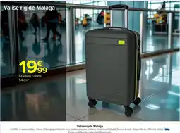 Carrefour Drive Valise rigide malaga offre