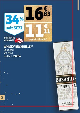 Auchan Whisky bushmills offre