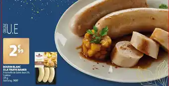 Auchan Boudin blanc à la truffe bahier offre