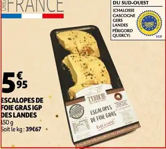Auchan Escalopes de foie gras IGP des landes offre