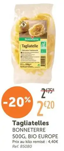 L'Eau Vive BONNETERRE Tagliatelles offre