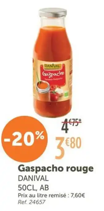 L'Eau Vive DANIVAL Gaspacho rouge offre