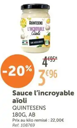 L'Eau Vive QUINTESENS Sauce l'incroyable aïoli offre