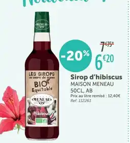 L'Eau Vive MAISON MENEAU Sirop d'hibiscus offre