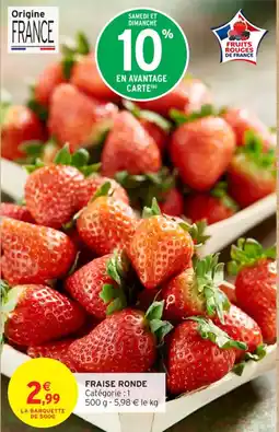 Intermarché Contact Fraise ronde offre