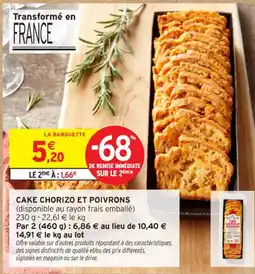 Intermarché Contact Cake chorizo et poivrons offre