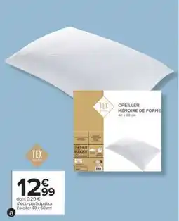 Carrefour Oreiller ''Mémoire de forme'' offre