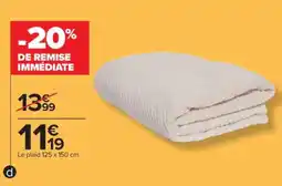 Carrefour Le plaid 125 x 150 cm offre