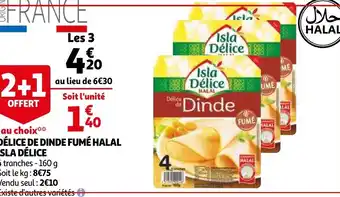 Auchan Délice de dinde fumé halal isla délice offre