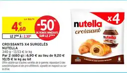 Intermarché Contact NUTELLA Croissants x4 surgelés offre