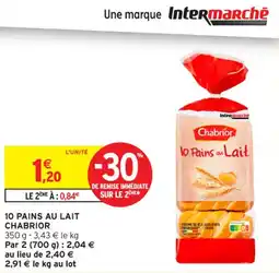 Intermarché Contact CHABRIOR 10 pains au lait offre