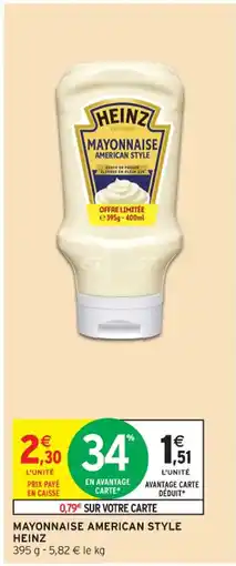 Intermarché Contact HEINZ Mayonnaise american style offre