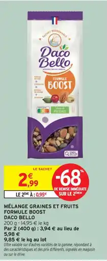 Intermarché Contact DACO BELLO Mélange graines et fruits formule boost offre