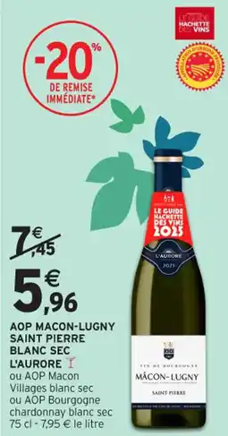 Intermarché Contact Aop macon-lugny saint pierre blanc sec l'aurore offre